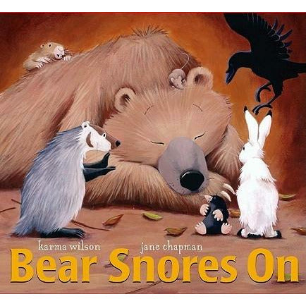 Bear Snores on by Karma Wilson