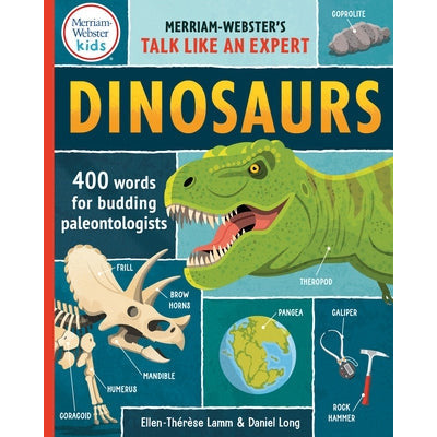 Dinosaurs: 400 Words for Budding Paleontologists by Ellen-Thérèse Lamm