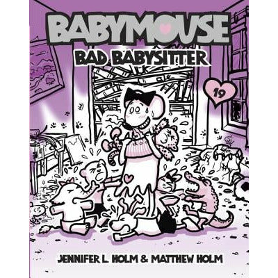 Babymouse #19: Bad Babysitter by Jennifer L. Holm