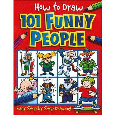 How to Draw 101 Funny People, 3 by Dan Green