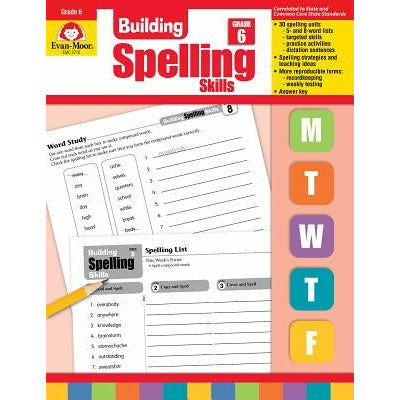 Building Spelling Skills Grade 6+ by Evan-Moor Educational Publishers