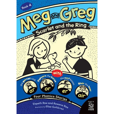 Meg and Greg: Scarlet and the Ring by Elspeth Rae