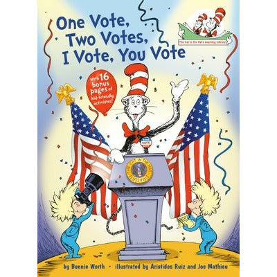 One Vote, Two Votes, I Vote, You Vote by Bonnie Worth