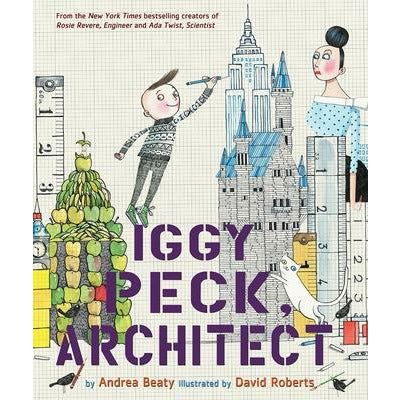 Iggy Peck, Architect by David Roberts