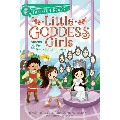 Athena & the Island Enchantress: Little Goddess Girls 5 by Joan Holub