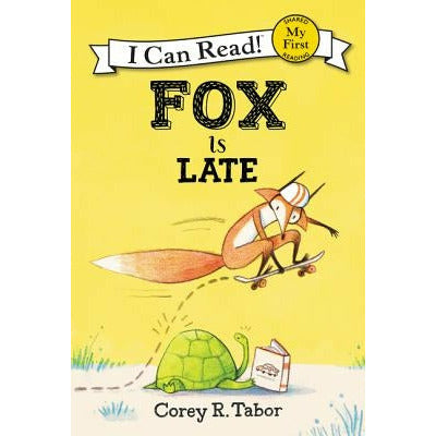 Fox Is Late by Corey R. Tabor