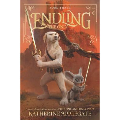 Endling: The Only by Katherine Applegate