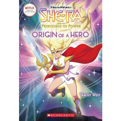 Origin of a Hero (She-Ra Chapter Book #1): Volume 1 by Tracey West