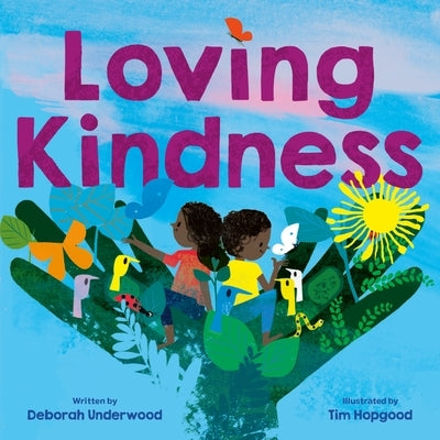 Loving Kindness by Deborah Underwood
