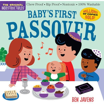 Indestructibles: Baby's First Passover: Chew Proof - Rip Proof - Nontoxic - 100% Washable (Book for Babies, Newborn Books, Safe to Chew) by Amy Pixton