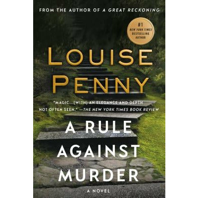 A Rule Against Murder: A Chief Inspector Gamache Novel by Louise Penny