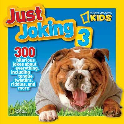Just Joking 3: 300 Hilarious Jokes about Everything, Including Tongue Twisters, Riddles, and More! by Ruth Musgrave