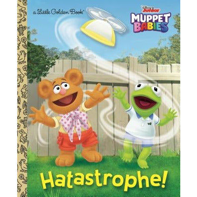 Hatastrophe (Disney Muppet Babies) by Random House