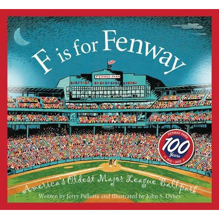 F Is for Fenway: America's Oldest Major League Ballpark by Jerry Pallotta