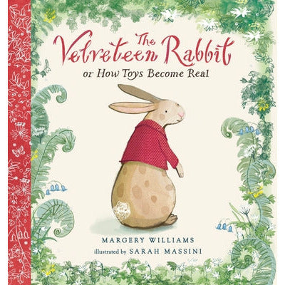 The Velveteen Rabbit by Margery Williams