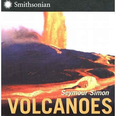 Volcanoes by Seymour Simon