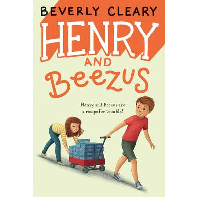 Henry and Beezus by Beverly Cleary