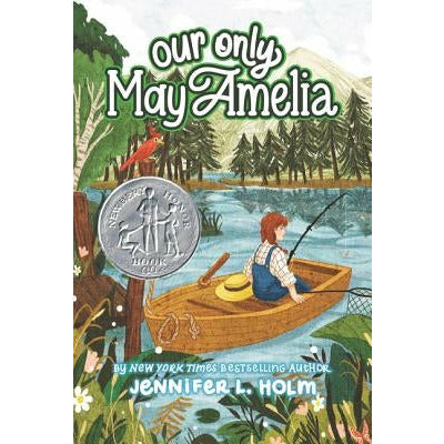 Our Only May Amelia by Jennifer L. Holm