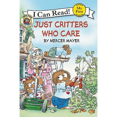 Little Critter: Just Critters Who Care by Mercer Mayer