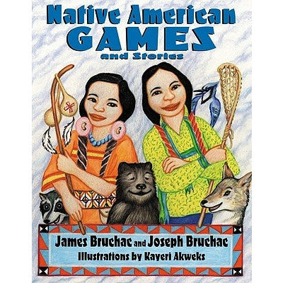 Native American Games and Stories by Joseph Bruchac
