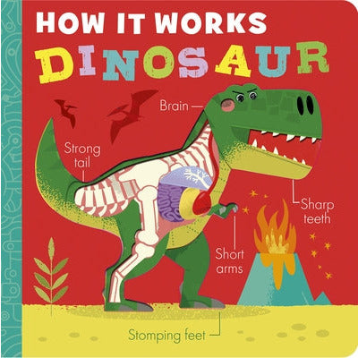 How It Works: Dinosaur by Amelia Hepworth