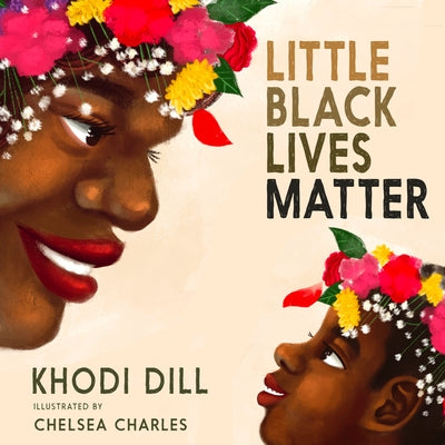 Little Black Lives Matter by Khodi Dill
