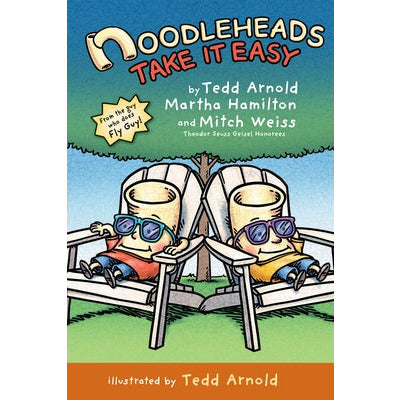 Noodleheads Take It Easy by Tedd Arnold