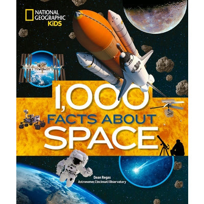 1,000 Facts about Space by Dean Regas