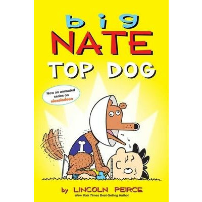 Big Nate: Top Dog: Two Books in One by Lincoln Peirce
