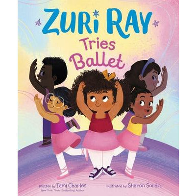 Zuri Ray Tries Ballet by Tami Charles