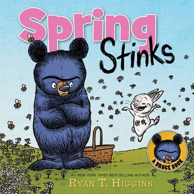 Spring Stinks: A Little Bruce Book by Ryan Higgins