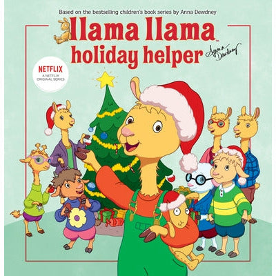 Llama Llama Holiday Helper by Anna Dewdney