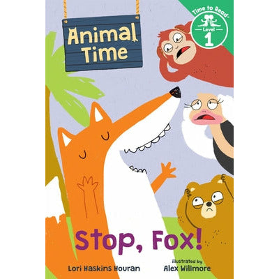 Stop, Fox! by Lori Haskins Houran