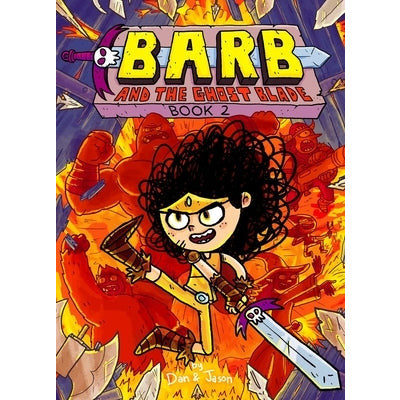 Barb and the Ghost Blade: Volume 2 by Dan Abdo