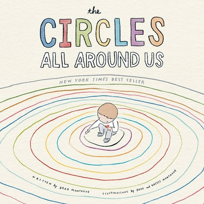 The Circles All Around Us by Brad Montague