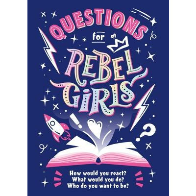Questions for Rebel Girls by Rebel Girls