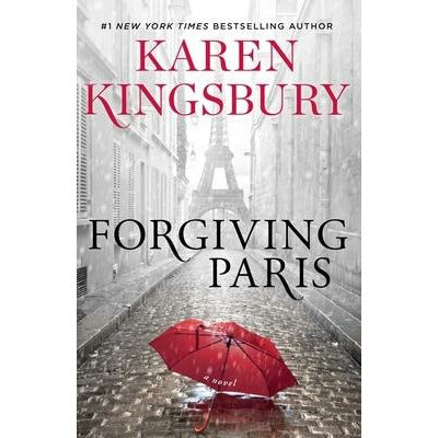 Forgiving Paris by Karen Kingsbury