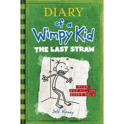 The Last Straw (Diary of a Wimpy Kid #3) by Jeff Kinney