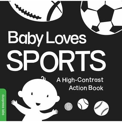 Baby Loves Sports: A High-Contrast Action Book by Duopress