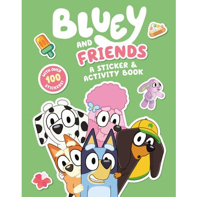 Bluey and Friends: A Sticker & Activity Book by Penguin Young Readers Licenses