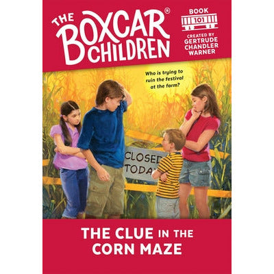 The Clue in the Corn Maze by Gertrude Chandler Warner