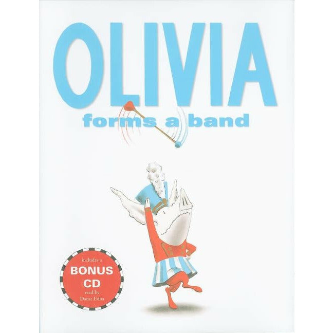 Olivia Forms a Band [With CD (Audio)] by Ian Falconer