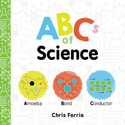 ABCs of Science by Chris Ferrie