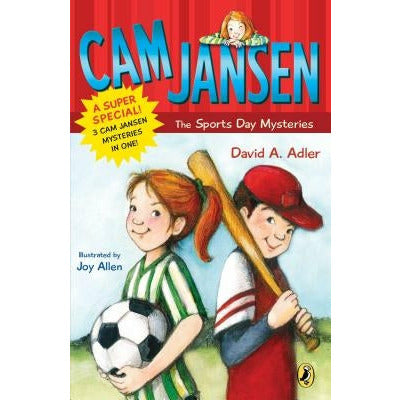 CAM Jansen: CAM Jansen and the Sports Day Mysteries: A Super Special by David A. Adler