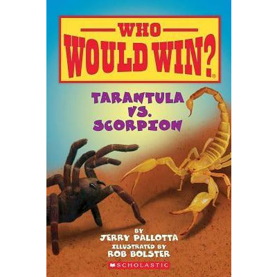 Tarantula vs. Scorpion by Jerry Pallotta