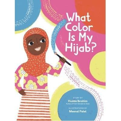 What Color Is My Hijab? by Hudda Ibrahim