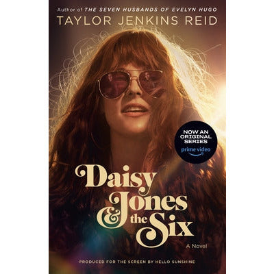 Daisy Jones & the Six (TV Tie-In Edition) by Taylor Jenkins Reid