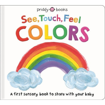 See, Touch, Feel: Colors by Roger Priddy