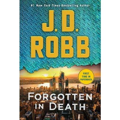 Forgotten in Death: An Eve Dallas Novel by J. D. Robb