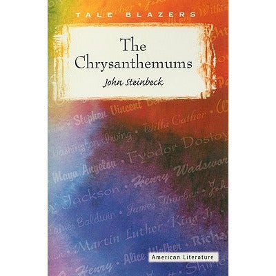 The Chrysanthemums by John Steinbeck